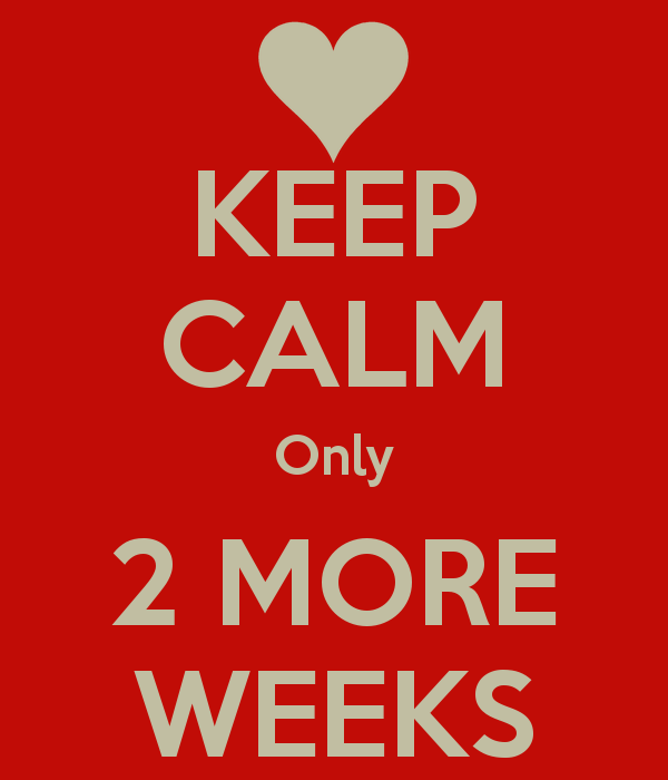 keep-calm-only-2-more-weeks-3.png